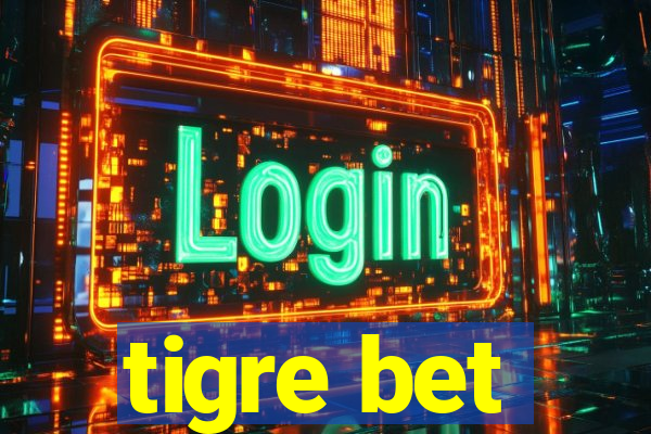 tigre bet